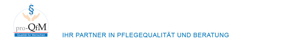pro-QfM Ihr Partner in Pflegequalit&auml;t und Beratung